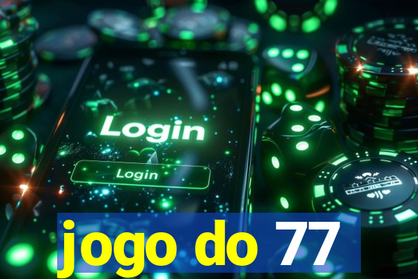 jogo do 77