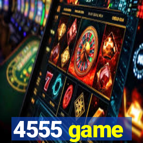 4555 game