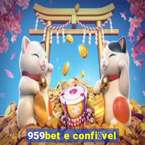 959bet e confi谩vel