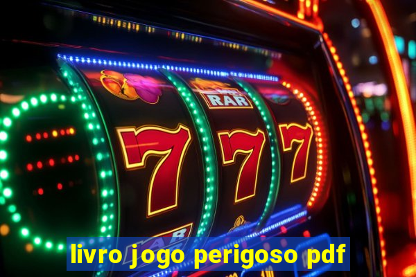 livro jogo perigoso pdf