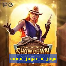 como jogar o jogo do tigrinho para ganhar dinheiro