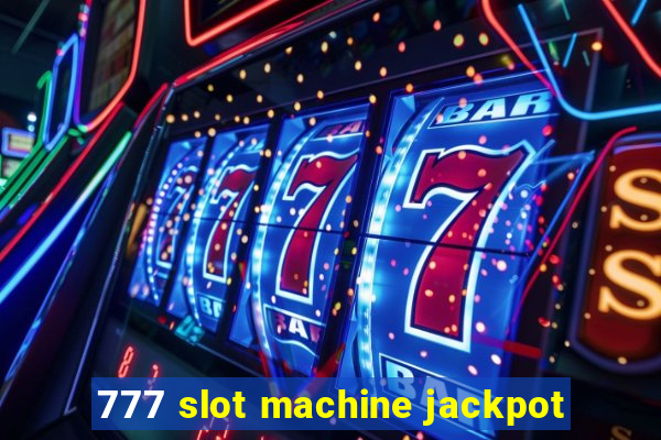 777 slot machine jackpot