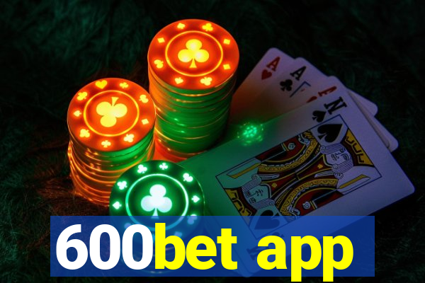 600bet app