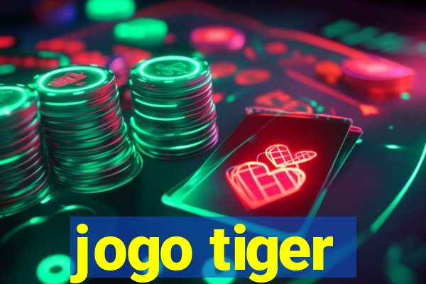 jogo tiger