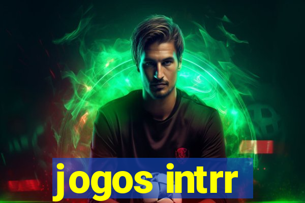 jogos intrr