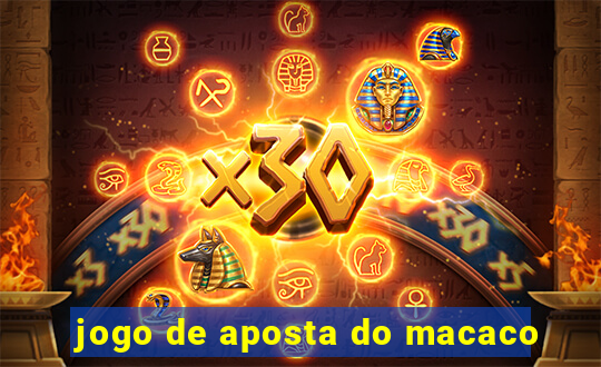 jogo de aposta do macaco