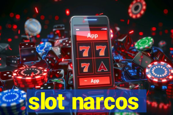 slot narcos