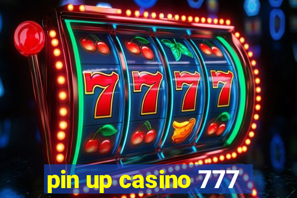 pin up casino 777