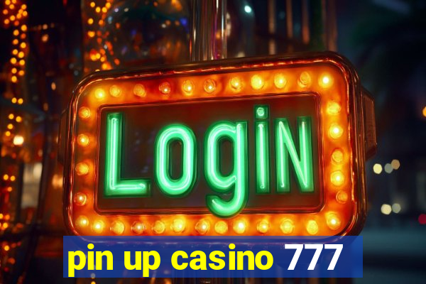 pin up casino 777