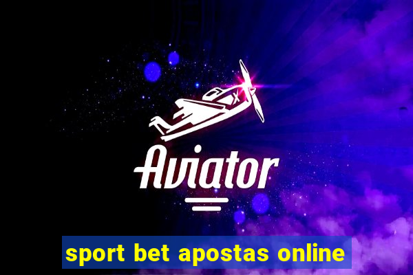 sport bet apostas online