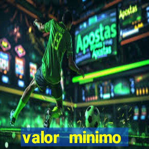 valor minimo deposito estrela bet