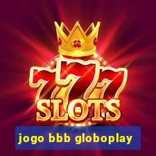 jogo bbb globoplay