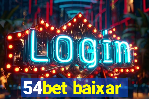 54bet baixar