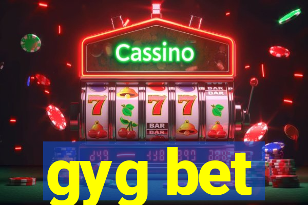 gyg bet