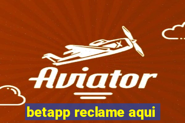 betapp reclame aqui