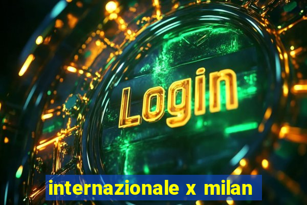 internazionale x milan