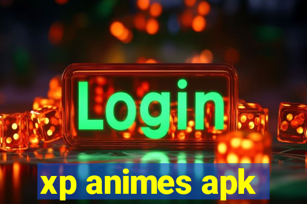 xp animes apk