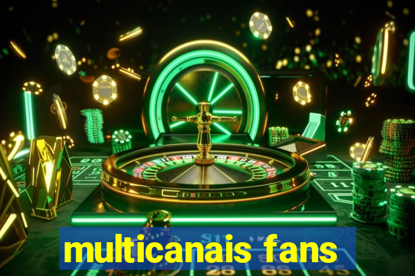 multicanais fans