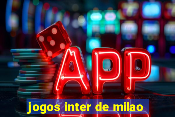 jogos inter de milao