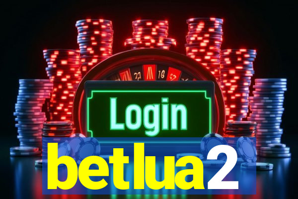 betlua2