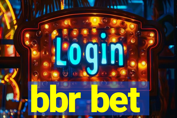 bbr bet