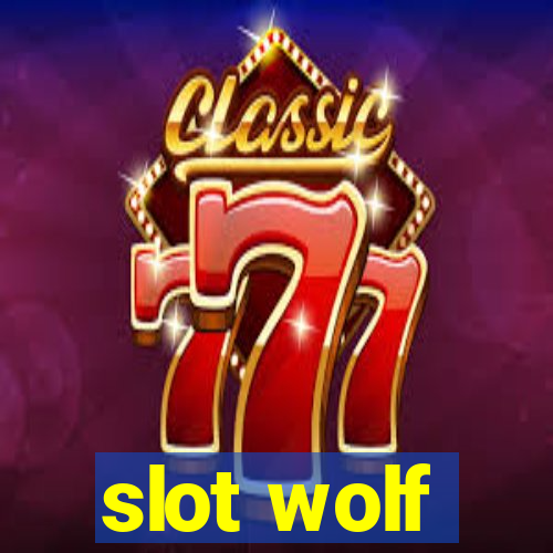 slot wolf