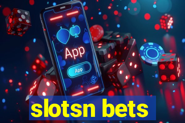 slotsn bets