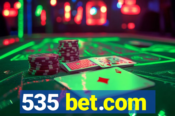 535 bet.com