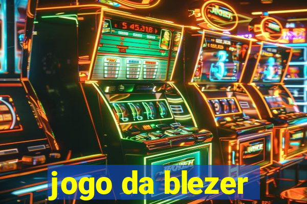 jogo da blezer