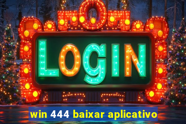 win 444 baixar aplicativo