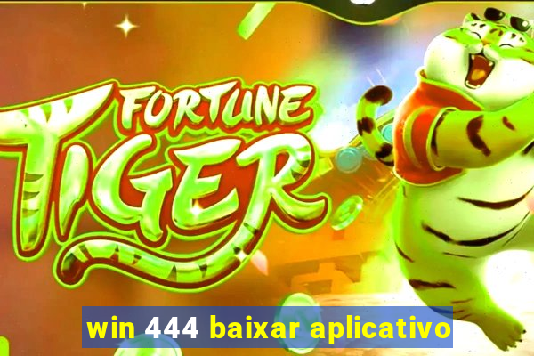 win 444 baixar aplicativo