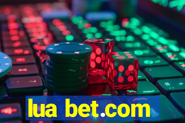 lua bet.com