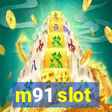 m91 slot