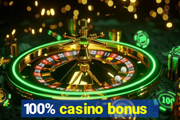 100% casino bonus