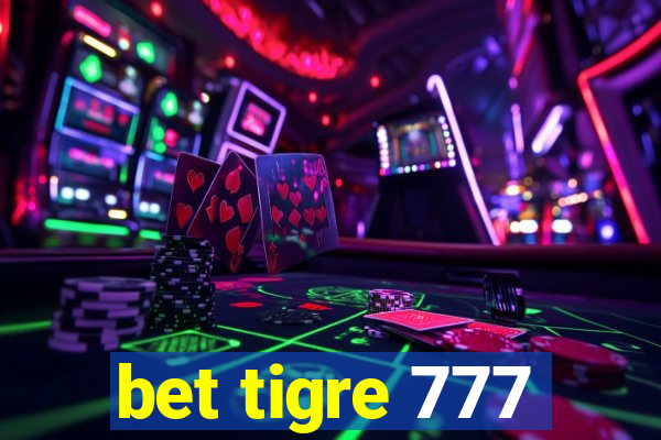 bet tigre 777