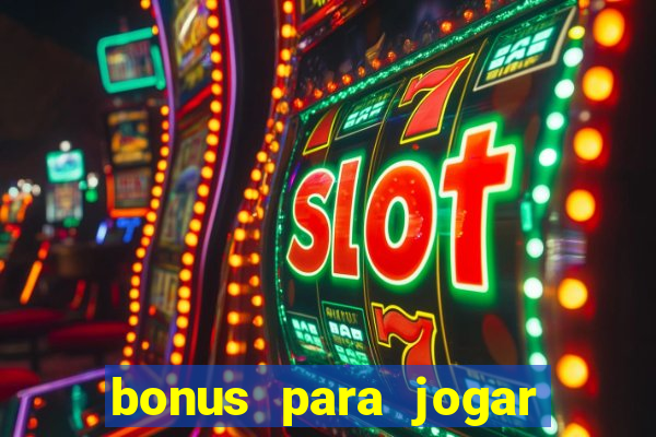 bonus para jogar fortune tiger sem deposito