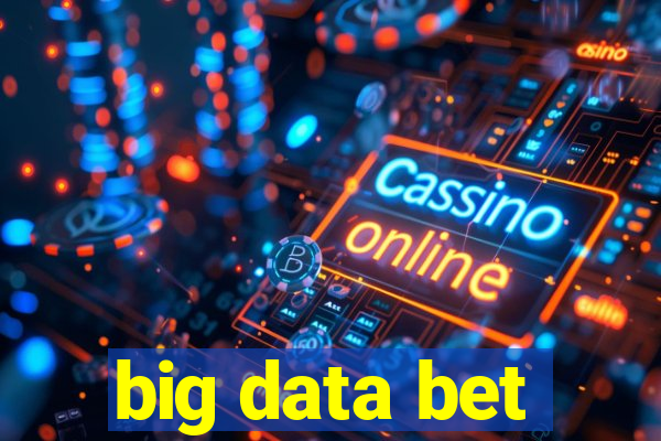 big data bet