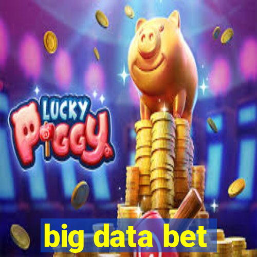 big data bet