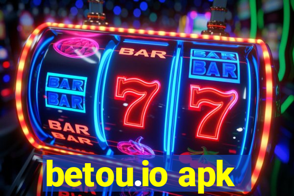 betou.io apk