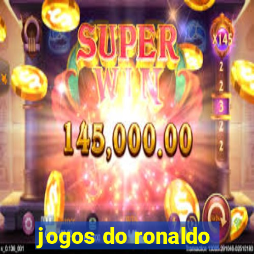 jogos do ronaldo