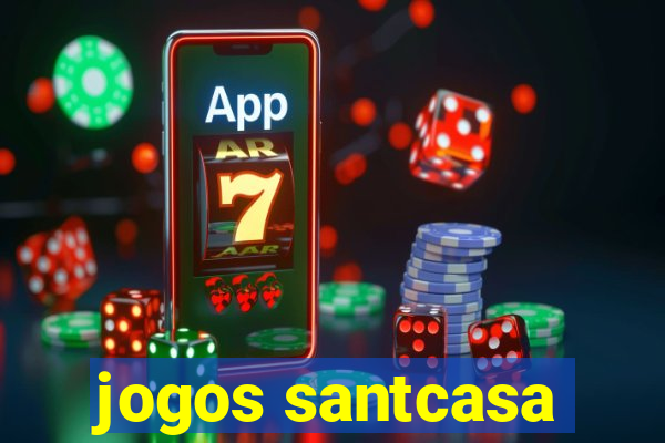 jogos santcasa