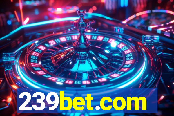 239bet.com