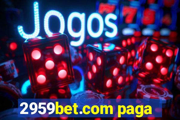 2959bet.com paga