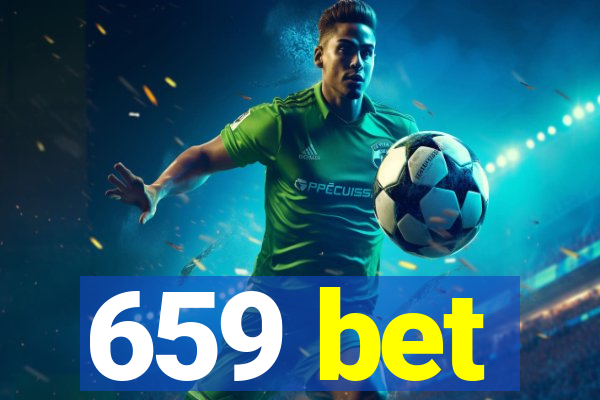 659 bet