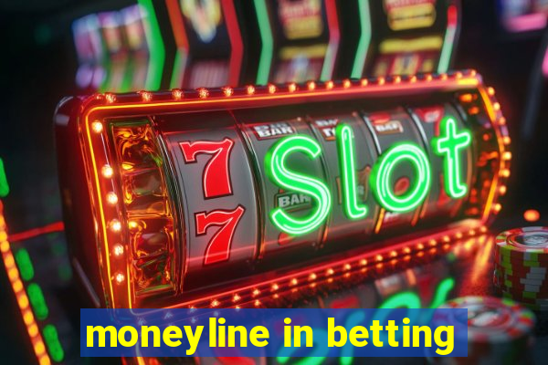 moneyline in betting