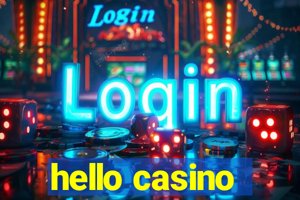 hello casino