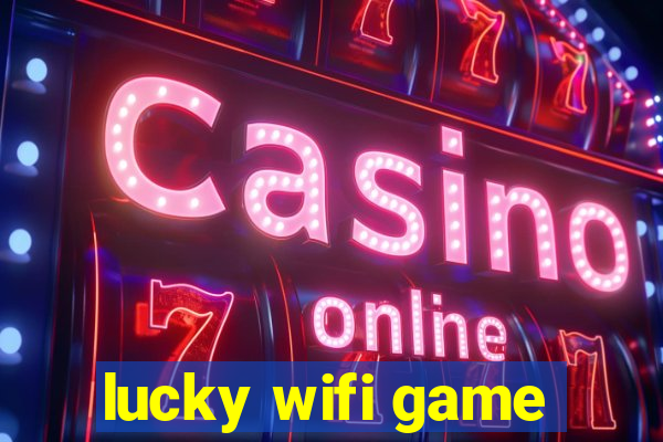 lucky wifi game