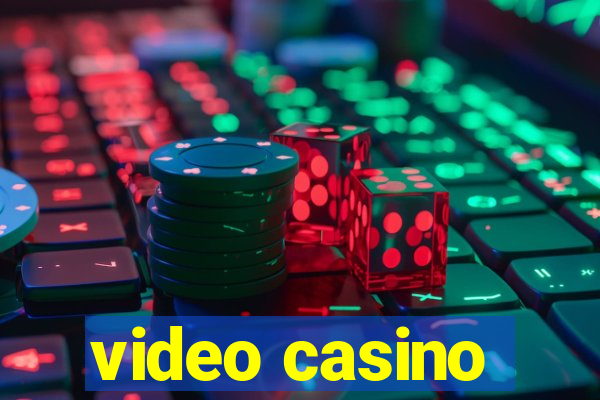 video casino