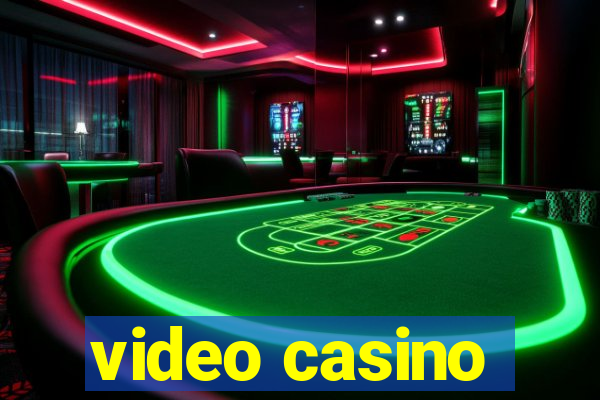 video casino