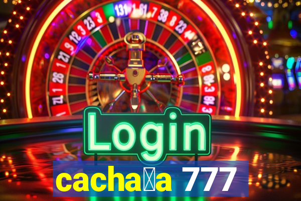 cacha莽a 777